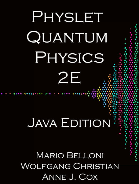 Physlet Quantum Physics 2E