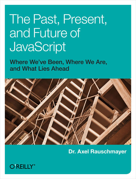 The Past, Present, and Future of JavaScript