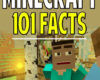 101 Minecraft Facts That Will Blow Your Mind