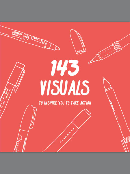 143 Visuals To Inspire You to Take Action
