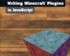 A Beginners Guide to Writing Minecraft Plugins in