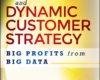 Analytics and Dynamic Customer Strategy