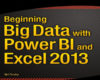 Beginning Big Data with Power BI and Excel 2013