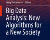 Big Data Analysis New Algorithms for a New Societ