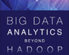 Big Data Analytics Beyond Hadoop