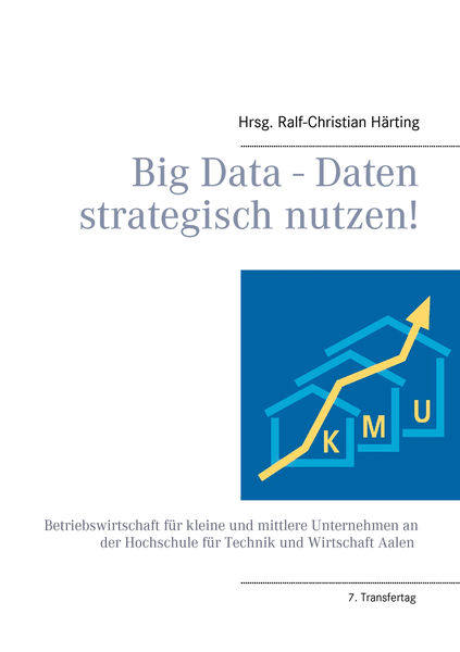 Big Data   Daten strategisch nutzen!