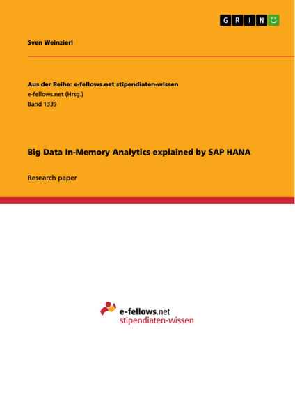 Big Data In Memory Analytics explained by SAP HANA