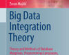 Big Data Integration Theory
