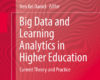 Big Data and Learning Analytics in Higher Educatio
