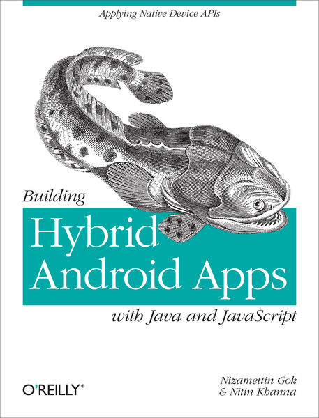 Building Hybrid Android Apps with Java and JavaScr...