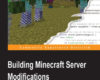 Building Minecraft Server Modifications