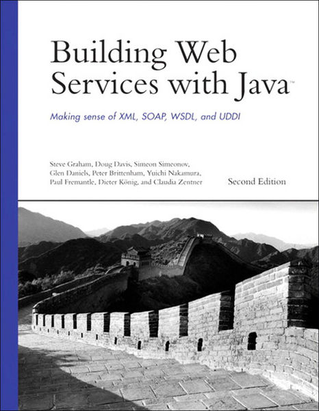 Building Web Services with Java: Making Sense of X...