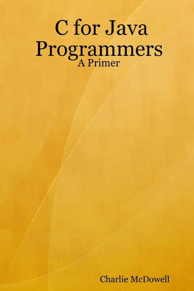 C for Java Programmers