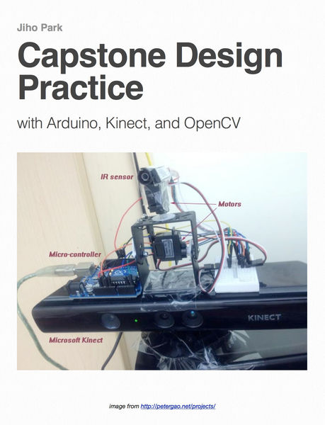 Capstone Design Practice with Arduino, Kinect, and...