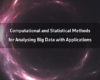 Computational and Statistical Methods for Analysin