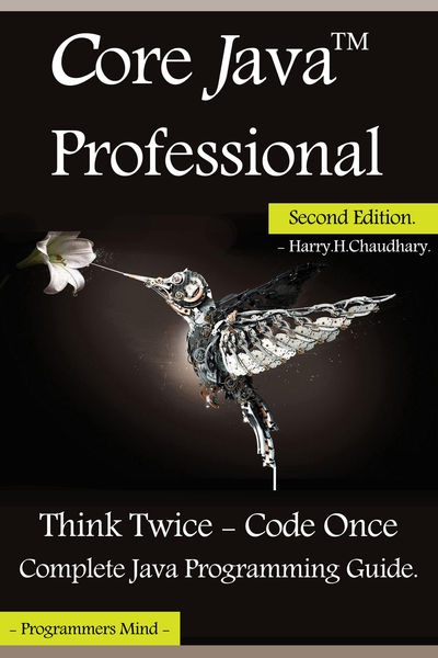 Core Java Professional : Think Twice   Code Once, ...