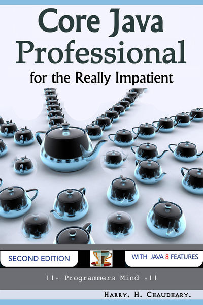 Core Java Professional : for the Really Impatient.