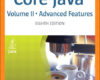 Core Java Volume II Advanced Features