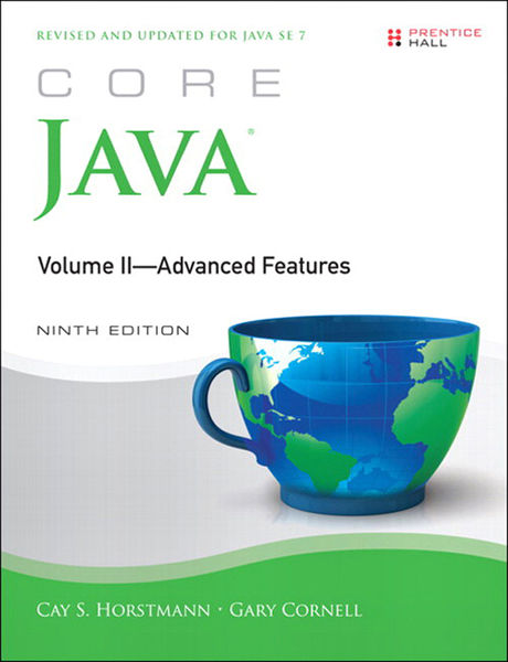 Core Java, Volume II  Advanced Features, 9/e