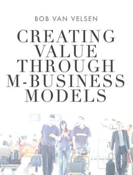 Creating Value Through M Business Models