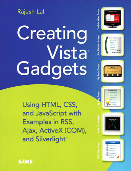Creating Vista Gadgets: Using HTML, CSS and JavaSc...