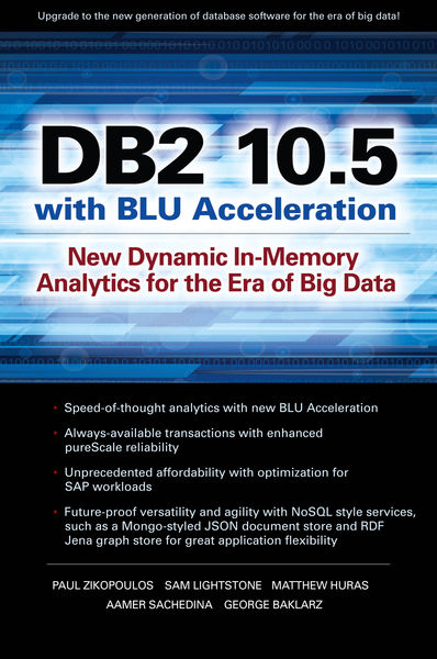 DB2 10.5 with BLU Acceleration: New Dynamic In Mem...