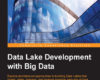 Data Lake Development with Big Data