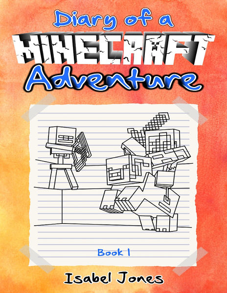 Diary of a Minecraft Adventure