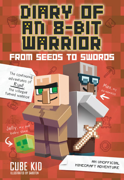 Diary of an 8 Bit Warrior: From Seeds to Swords