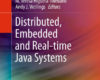 Distributed Embedded and Real time Java Systems