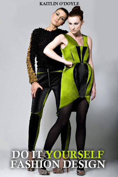 Do It Yourself Fashion Design