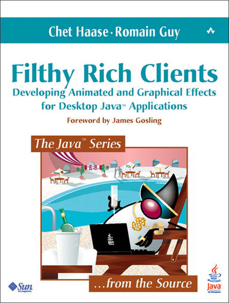 Filthy Rich Clients: Developing Animated and Graph...