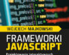Frameworki JavaScript. Projektowanie interaktywnyc