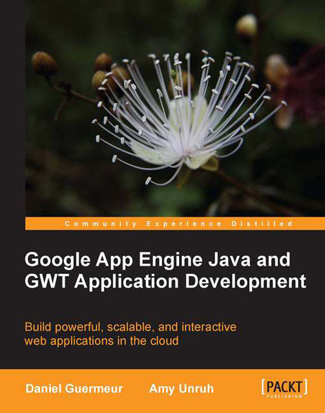 Google App Engine Java and GWT Application Develop...