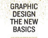 Graphic Design The New Basics