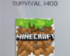 Guide to Minecraft Survival Mod