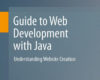 Guide to Web Development with Java