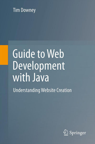 Guide to Web Development with Java