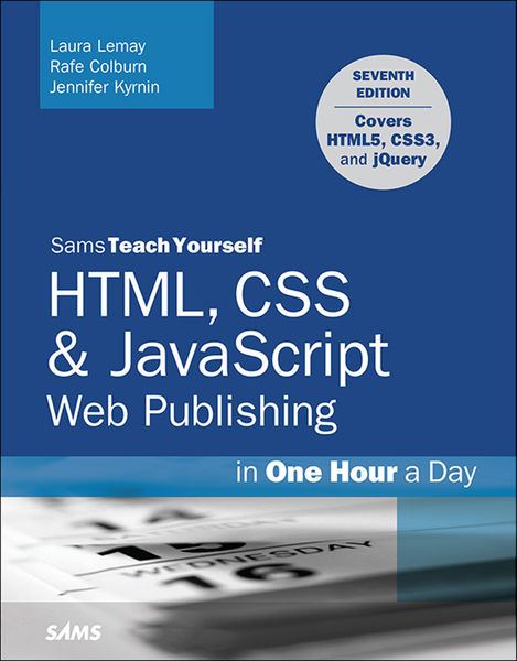 HTML, CSS & JavaScript Web Publishing in One Hour ...