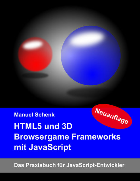 HTML5 und 3D Browsergame Frameworks mit JavaScript