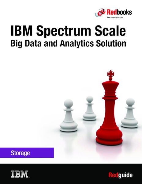 IBM Spectrum Scale: Big Data and Analytics Solutio...