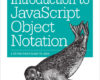 Introduction to JavaScript Object Notation
