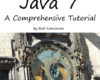 Java 7 A Comprehensive Tutorial