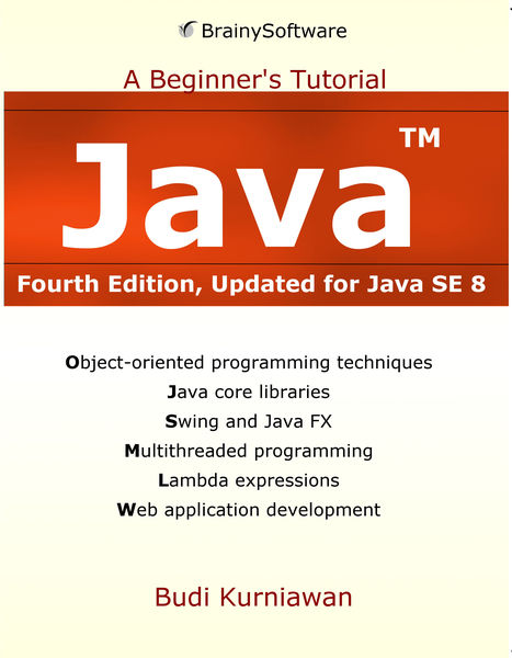 Java: A Beginners Tutorial (4th Edition)