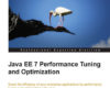Java EE 7 Performance Tuning and Optimization