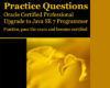 Java Practice Questions Upgrade to Java SE 7 Prog