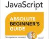 JavaScript Absolute Beginners Guide 1e