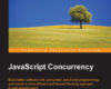 JavaScript Concurrency