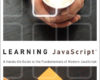 Learning JavaScript A Hands On Guide to the Funda