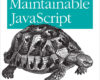 Maintainable JavaScript